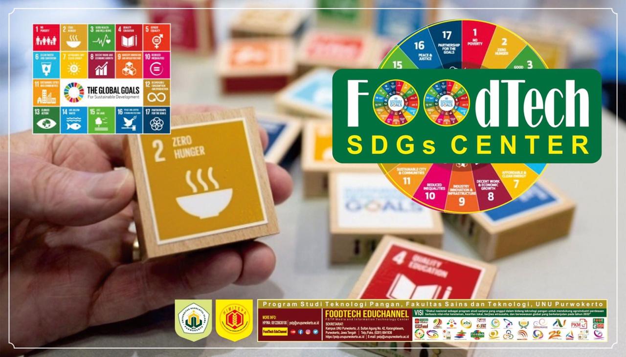 SDGS-TEKNOLOGI PANGAN: PROGRAM STUDI TEKNOLOGI PANGAN IKUT BERKONTRIBUSI PADA SDGs – NO HUNGER / TANPA KELAPARAN