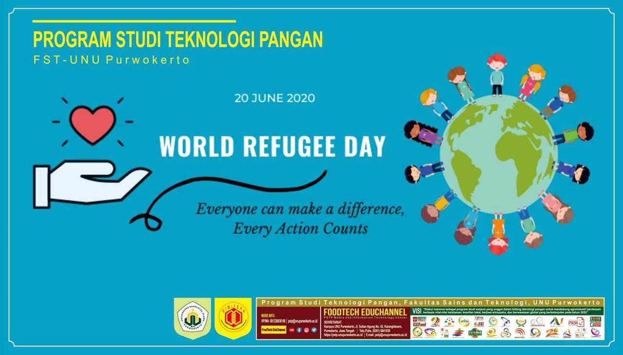 OVERVIEW-TEKNOLOGI PANGAN: SELAMAT HARI HARI PENGUNGSI SEDUNIA, TEKNOLOGI PANGAN TURUT BERKONTRIBUSI MENYEDIAKAN PANGAN SEHAT, HALAL, DAN TERJANGKAU