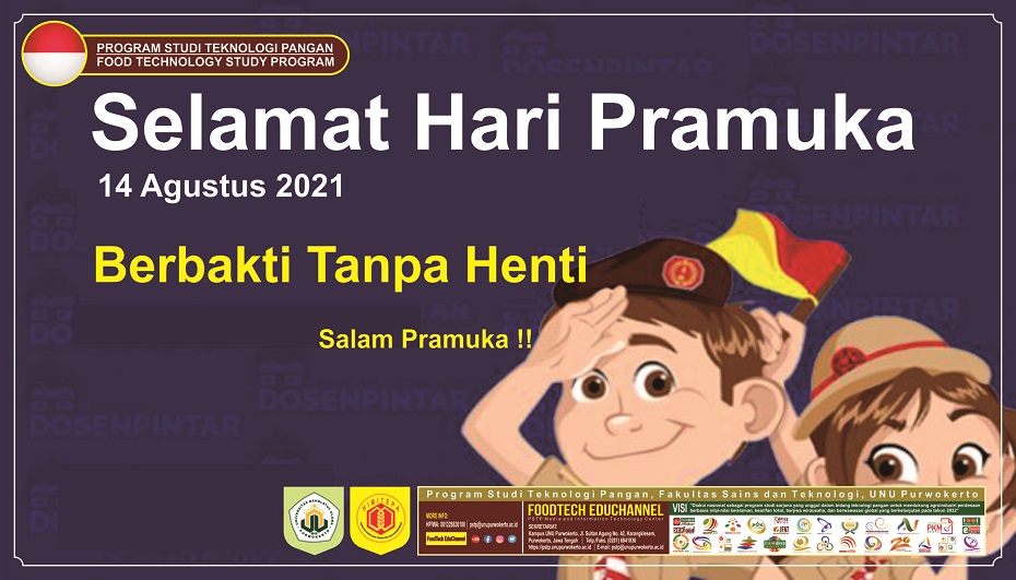 MAHASISWA-Teknologi Pangan: Salam Pramuka, Selamat Hari Pramuka, Berbakti Tanpa Henti